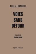 Aris Alexandrou Voies sans dtour